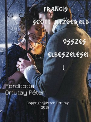 cover image of Francis Scott Fitzgerald összes elbeszélései I. Fordította Ortutay Péter